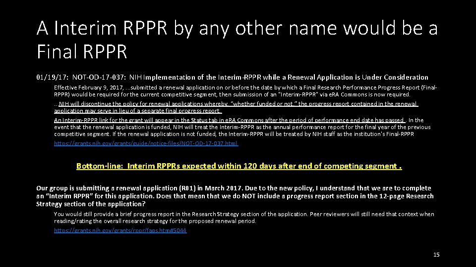 A Interim RPPR by any other name would be a Final RPPR 01/19/17: NOT-OD-17