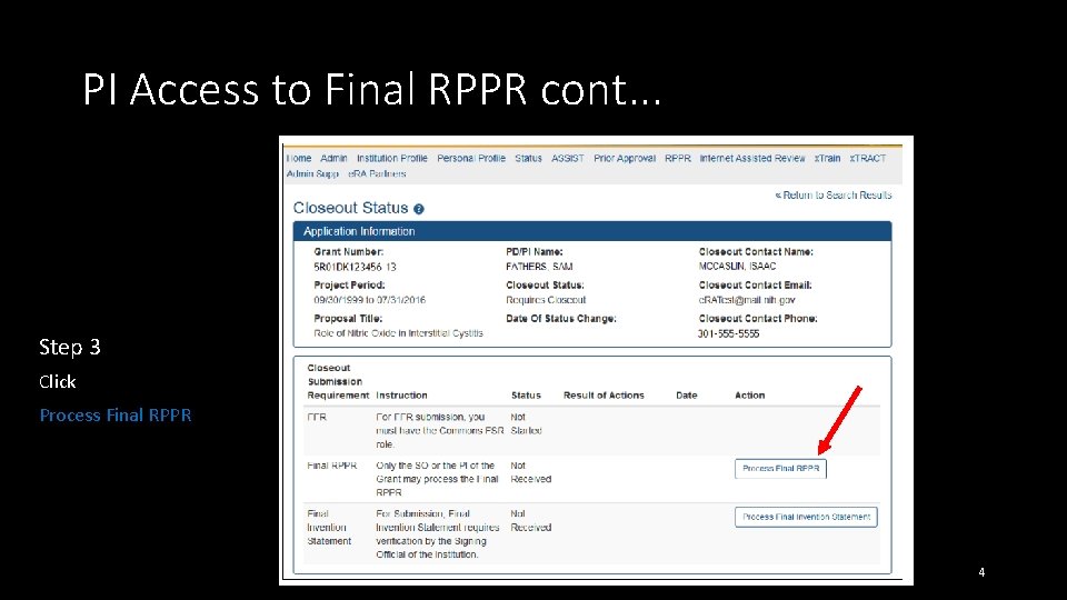 PI Access to Final RPPR cont. . . Step 3 Click Process Final RPPR