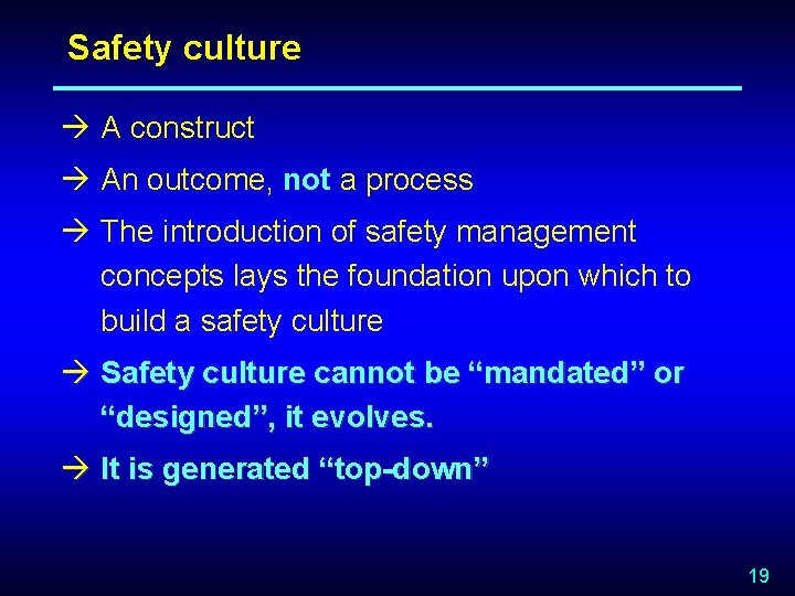 Safety culture à A construct à An outcome, not a process à The introduction