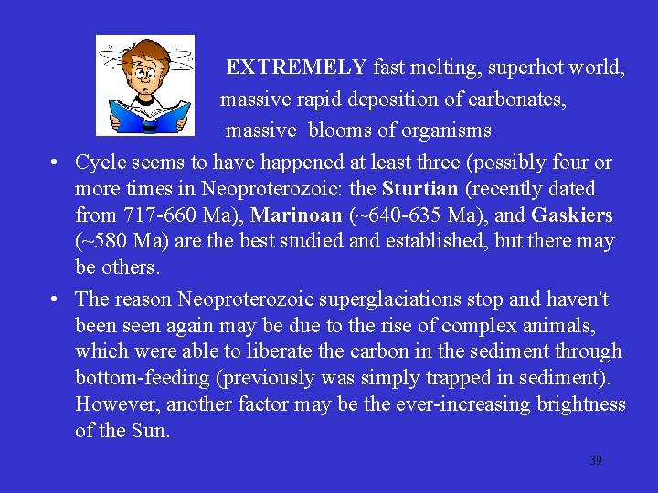  EXTREMELY fast melting, superhot world, massive rapid deposition of carbonates, massive blooms of