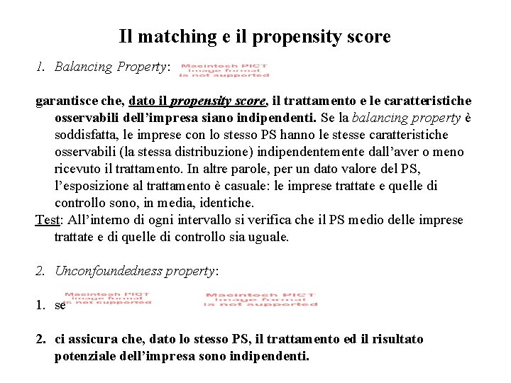 Il matching e il propensity score 1. Balancing Property: garantisce che, dato il propensity