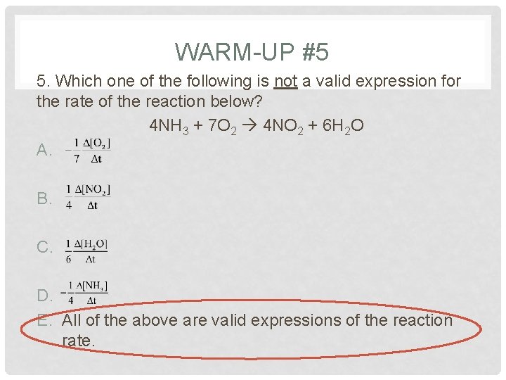 WARM-UP #5 5. Which one of the following is not a valid expression for