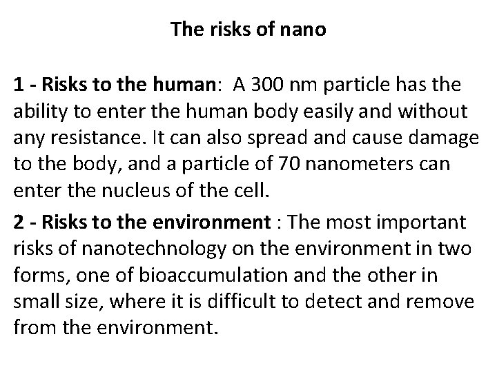 The risks of nano 1 - Risks to the human: A 300 nm particle