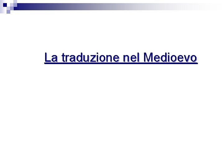 La traduzione nel Medioevo 