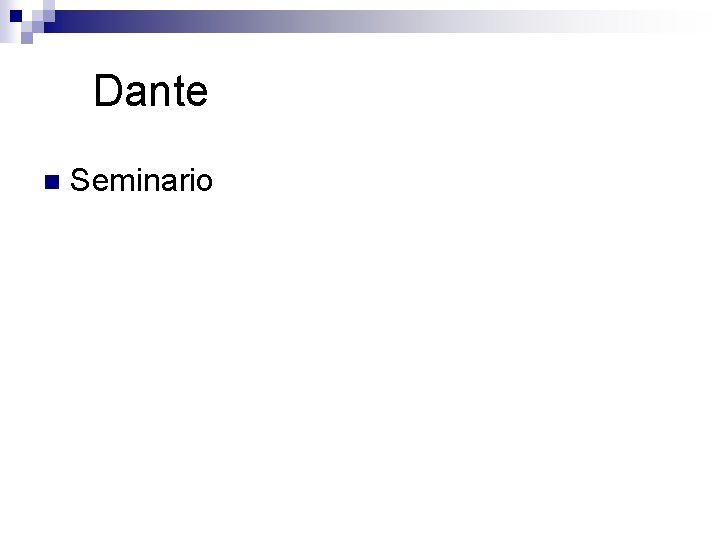 Dante n Seminario 