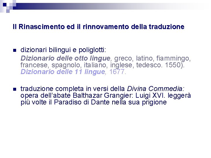 Il Rinascimento ed il rinnovamento della traduzione n dizionari bilingui e poliglotti: Dizionario delle