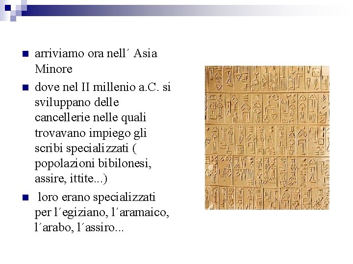 n n n arriviamo ora nell´ Asia Minore dove nel II millenio a. C.