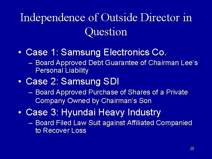 Independence of Outside Director in Question • Case 1: Samsung Electronics Co. – Board Independence of Outside Director in Question • Case 1: Samsung Electronics Co. – Board