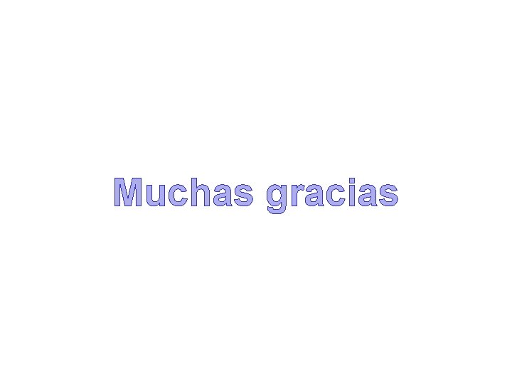 Muchas gracias 