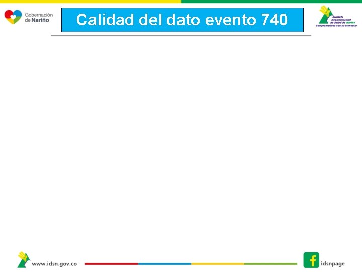 Calidad del dato evento 740 