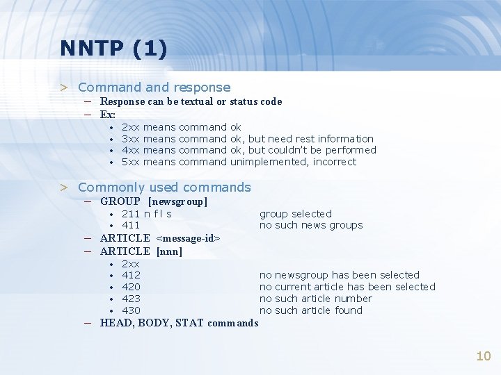 NNTP (1) > Command response – Response can be textual or status code –