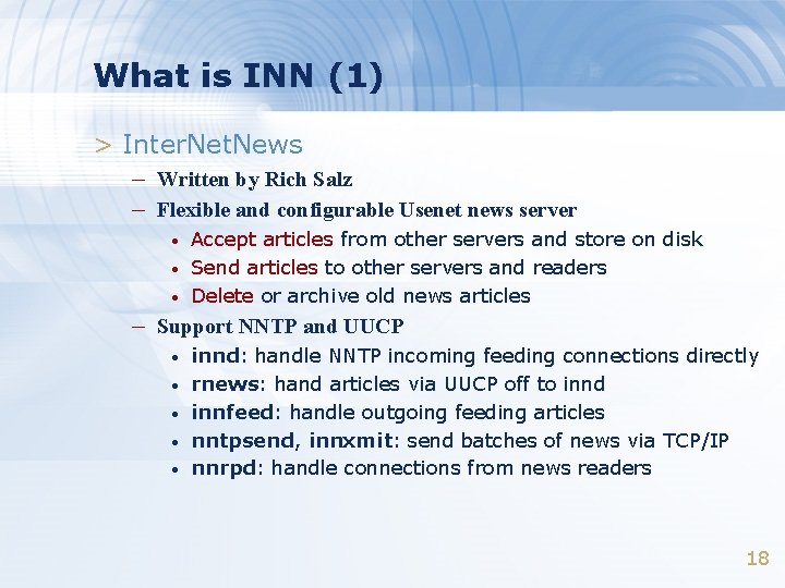 What is INN (1) > Inter. Net. News – Written by Rich Salz –