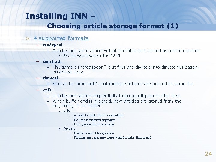 Installing INN – Choosing article storage format (1) > 4 supported formats – tradspool
