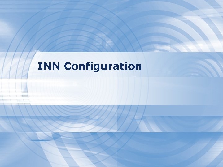 INN Configuration 