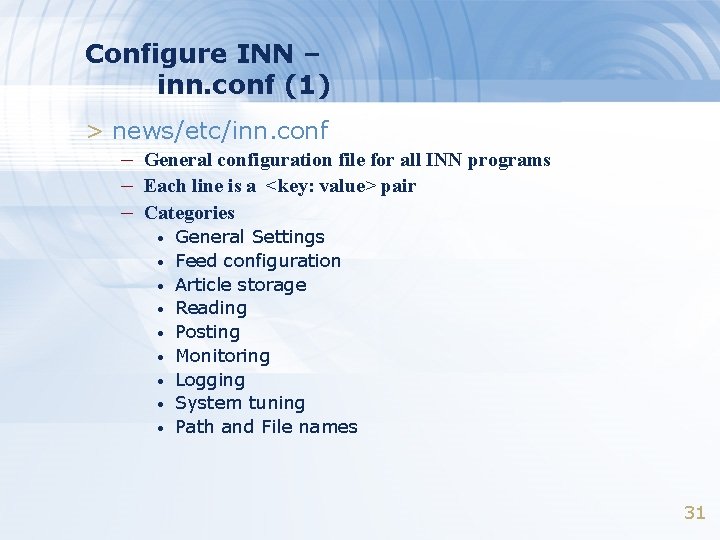 Configure INN – inn. conf (1) > news/etc/inn. conf – General configuration file for