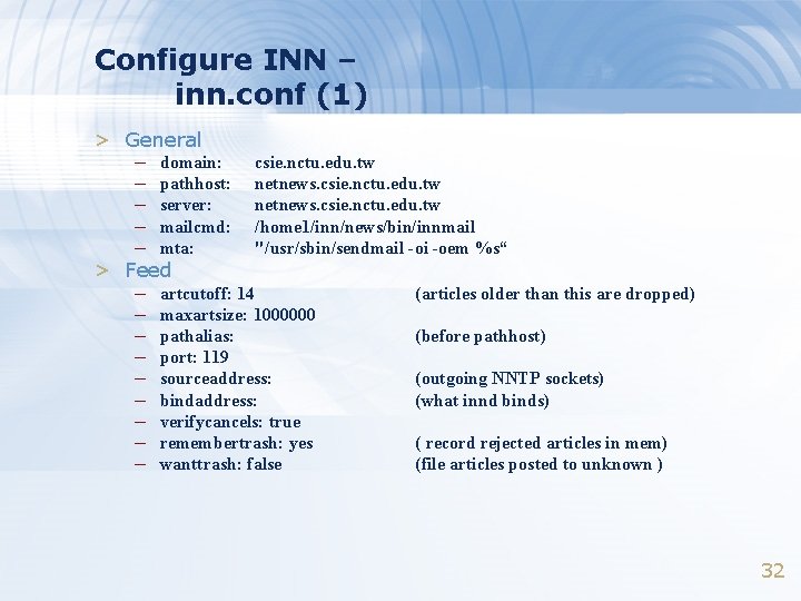 Configure INN – inn. conf (1) > General – – – domain: pathhost: server: