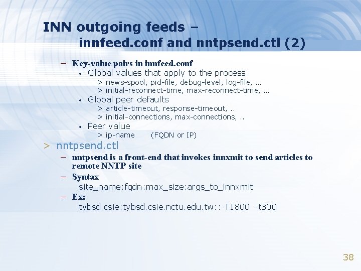 INN outgoing feeds – innfeed. conf and nntpsend. ctl (2) – Key-value pairs in