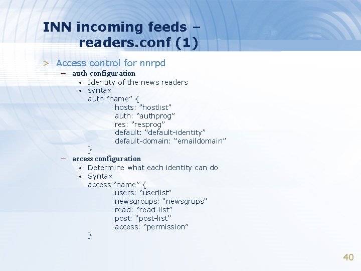 INN incoming feeds – readers. conf (1) > Access control for nnrpd – auth