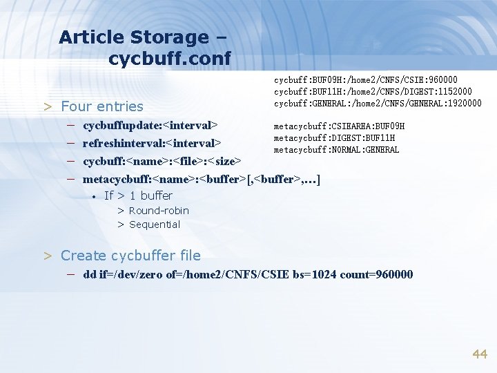Article Storage – cycbuff. conf > Four entries – – cycbuff: BUF 09 H: