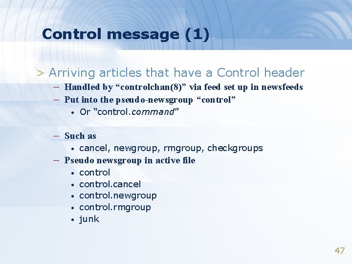 Control message (1) > Arriving articles that have a Control header – Handled by