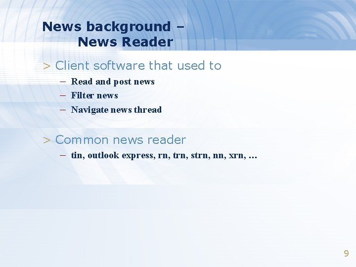 News background – News Reader > Client software that used to – Read and