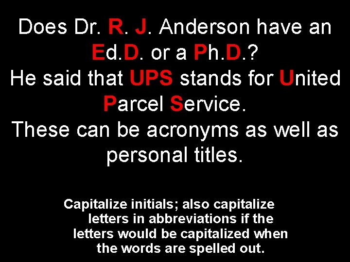 Does Dr. R. J. Anderson have an Ed. D. or a Ph. D. ?