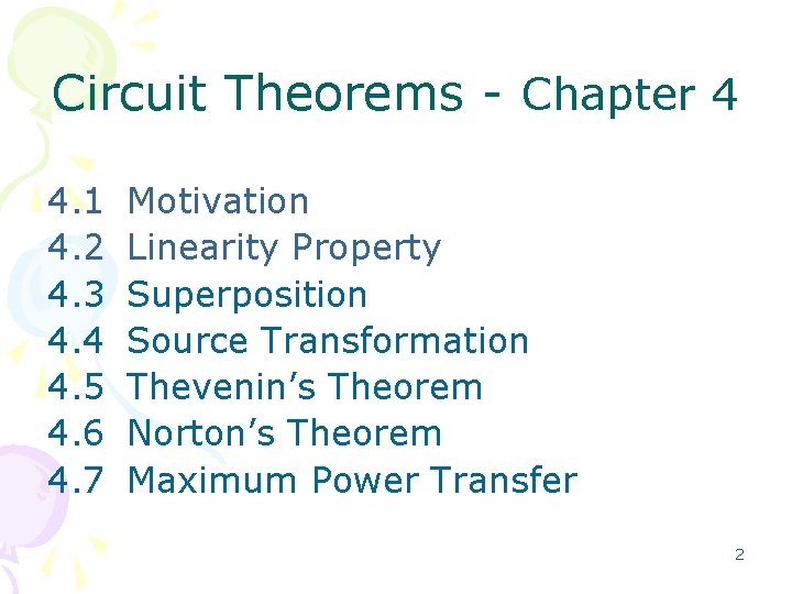 Circuit Theorems - Chapter 4 4. 1 4. 2 4. 3 4. 4 4.