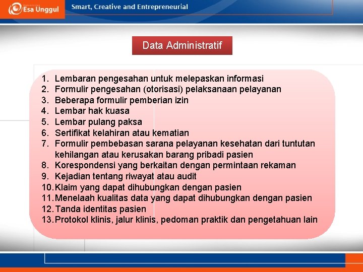 Data Administratif 1. 2. 3. 4. 5. 6. 7. Lembaran pengesahan untuk melepaskan informasi