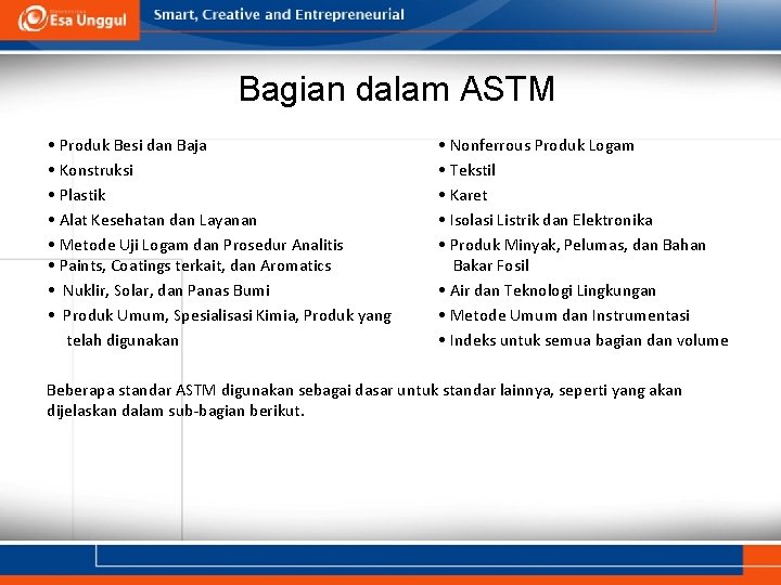 Bagian dalam ASTM • Produk Besi dan Baja • Nonferrous Produk Logam • Konstruksi