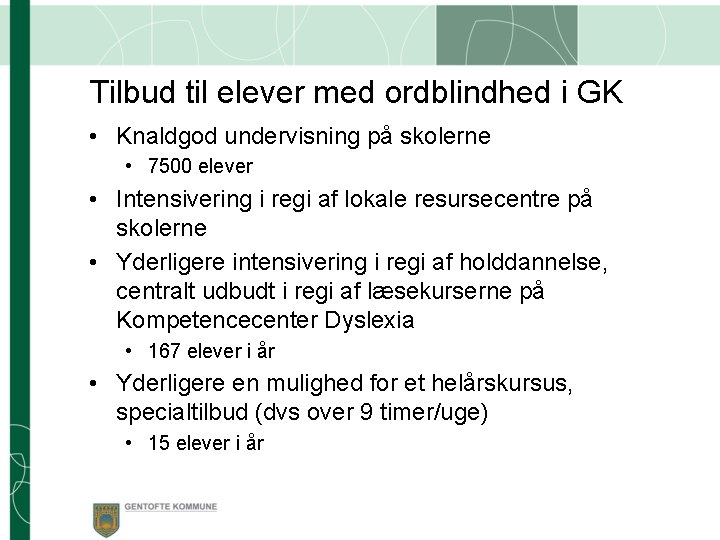 Tilbud til elever med ordblindhed i GK • Knaldgod undervisning på skolerne • 7500