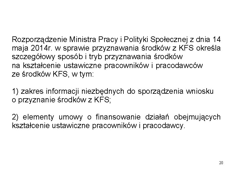  Rozporządzenie Ministra Pracy i Polityki Społecznej z dnia 14 maja 2014 r. w