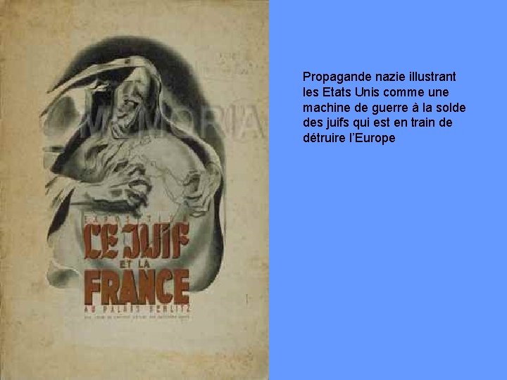 Propagande nazie illustrant les Etats Unis comme une machine de guerre à la solde