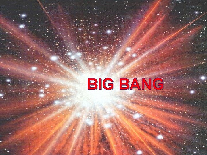 BIG BANG 