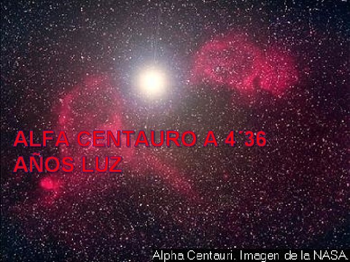 ALFA CENTAURO A 4´ 36 AÑOS LUZ 