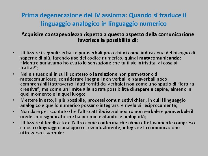 Prima degenerazione del IV assioma: Quando si traduce il linguaggio analogico in linguaggio numerico