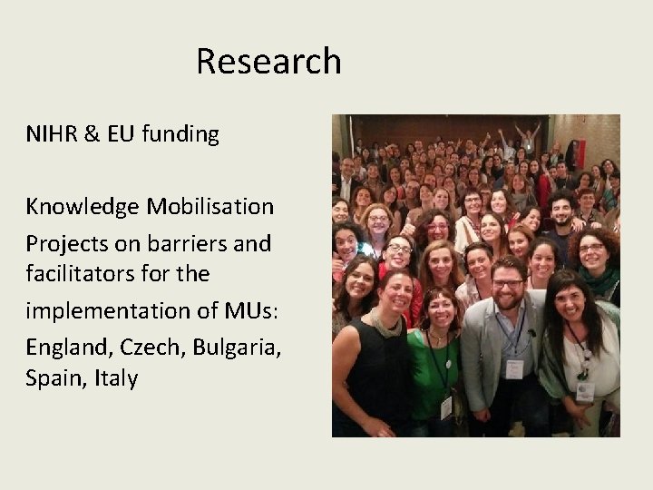 Research NIHR & EU funding Knowledge Mobilisation Projects on barriers and facilitators for the Research NIHR & EU funding Knowledge Mobilisation Projects on barriers and facilitators for the
