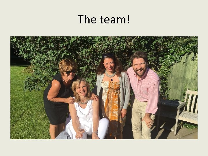 The team! The team!