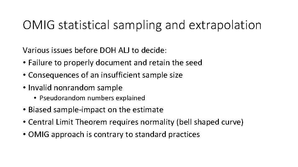 OMIG statistical sampling and extrapolation Various issues before DOH ALJ to decide: • Failure