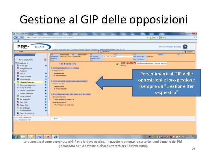 Gestione al GIP delle opposizioni Pervenimenti al GIP delle opposizioni e loro gestione (sempre