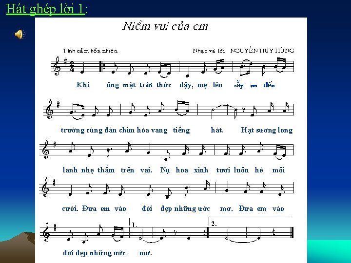 Hát ghép lời 1: Khi ông mặt trời thức dậy, mẹ lên trường cùng