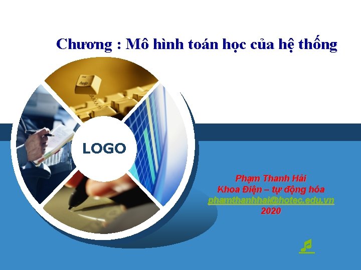 Chương : Mô hình toán học của hệ thống LOGO Phạm Thanh Hải Khoa