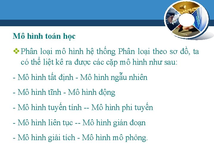 Mô hình toán học v Phân loại mô hình hệ thống Phân loại theo