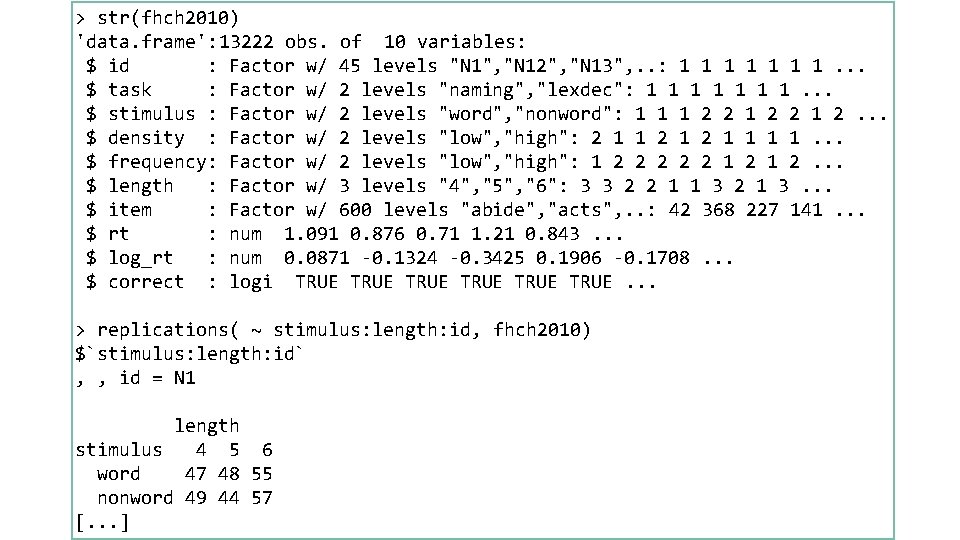 > str(fhch 2010) 'data. frame': 13222 obs. of 10 variables: $ id : Factor