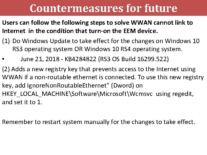 Countermeasures for future Users can follow the following steps to solve WWAN cannot link