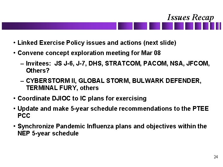 Issues Recap • Linked Exercise Policy issues and actions (next slide) • Convene concept