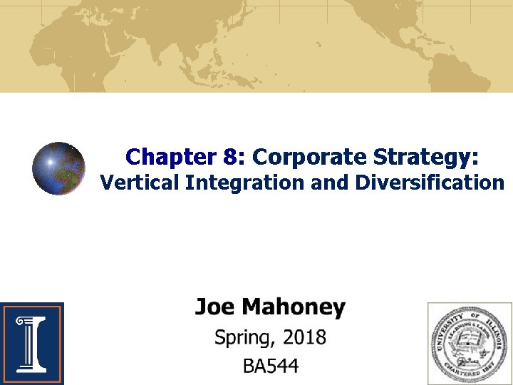 Chapter 8: Corporate Strategy: Vertical Integration and Diversification 