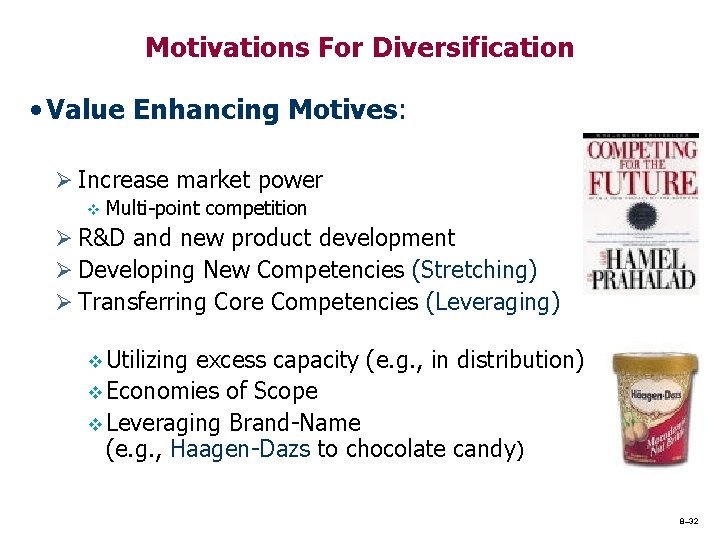 Motivations For Diversification • Value Enhancing Motives: Ø Increase market power v Multi-point competition