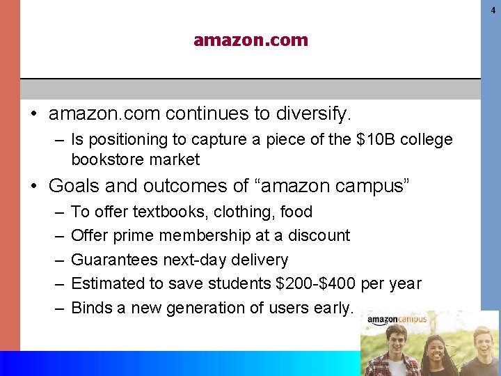4 amazon. com • amazon. com continues to diversify. – Is positioning to capture