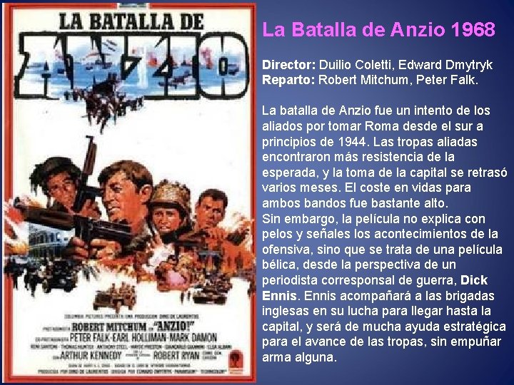La Batalla de Anzio 1968 Director: Duilio Coletti, Edward Dmytryk Reparto: Robert Mitchum, Peter