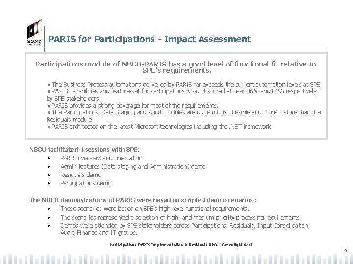 PARIS for Participations - Impact Assessment Participations module of NBCU-PARIS has a good level